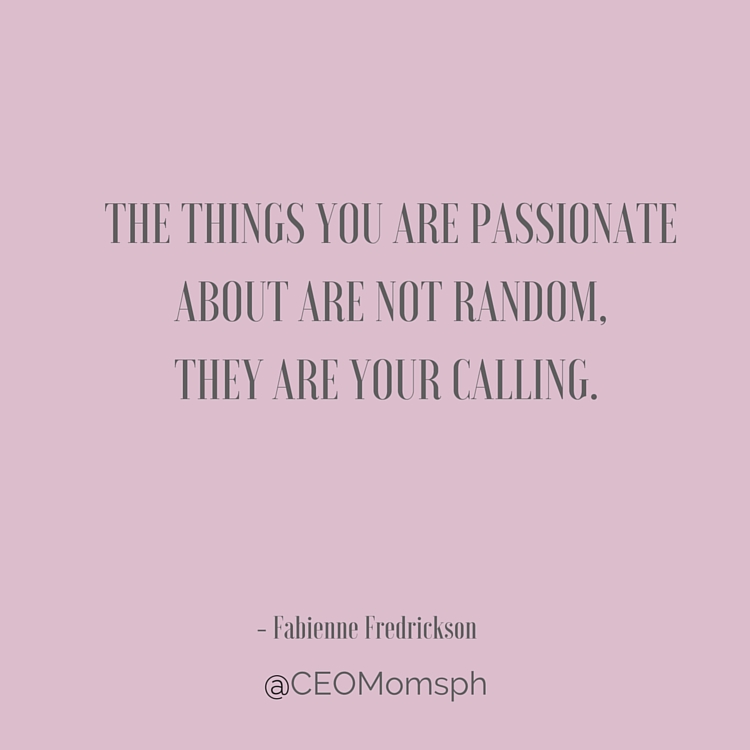 THE THINGS YOU ARE PASSIONATE